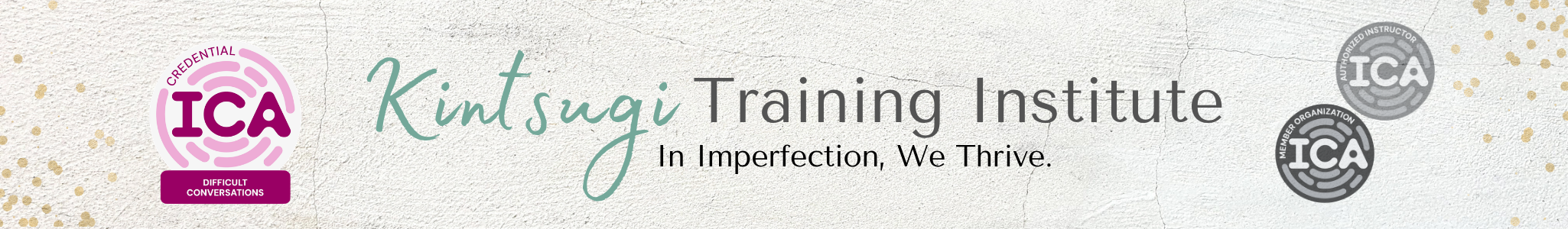 IC-DFCN — In Imperfection We Thrive. Kintsugi Training Institute.